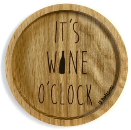 Holzpost Untersetzer aus Eiche "It's Wine o'Clock" Stk.